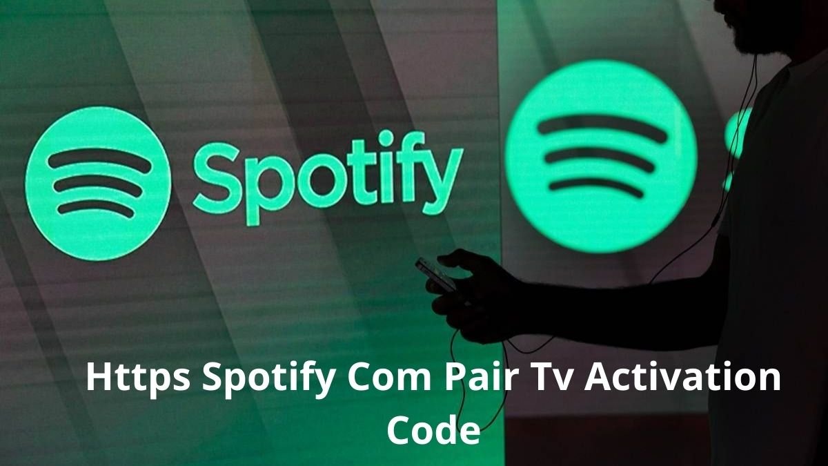 Https Spotify Com Pair TV Activation Code Login Guide